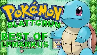 Best of LETSPLAYmarkus - Pokémon Blattgrün