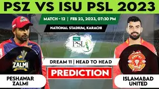 PSL Live: PSZ vs ISU Match Prediction, Peshawar Zalmi vs Islamabad United Match Prediction, PSL 2023