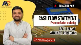 CFA Level 1 | Analysis of CASHFLOW Statement - I | By CA Aman Agarwal | AAC