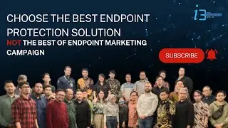 Choose the best endpoint protection solution. NOT, the best of endpoint marketing campaign