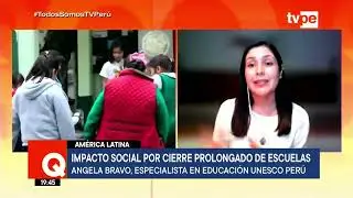 Qu&eacute; Est&aacute; Pasando | &Aacute;ngela Bravo, especialista en Educaci&oacute;n - UNESCO Per&uacute;