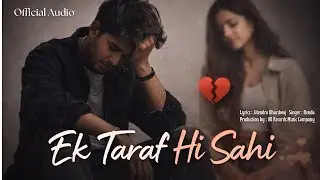 RENDA - Ek Taraf Hi Sahi (Official Audio)