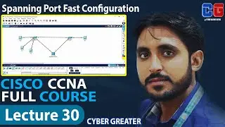 Lecture 30: How to Configure Spanning Tree Port Fast in Urdu & Hundi #stp #spanning #ports #switch