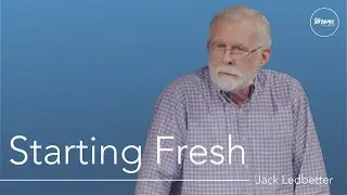 Starting Fresh | Jack Ledbetter | Streams Church