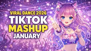 New TikTok Mashup 2026 Trends Party Music January 26th
