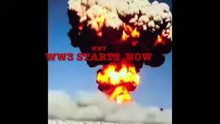 WW3 STARTS NOW