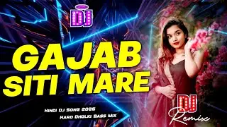 Gajab Siti Mare Saiyan Pichhware Dj Remix Song | Old Is Gold | Hindi Dj Song 2026 | New Dj Song 2026