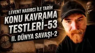 2026-KONU KAVRAMA TESTLERİ-53 (II. DÜNYA SAVAŞI)