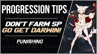 [Punishing: Gray Raven] Smarter Progression Guide (Investments Revisited, Stages NOT to farm, Tips+)