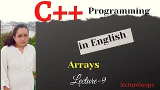 Arrays in C++ One dimensional and two dimensional arrays