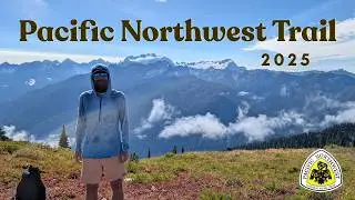 Pacific Northwest Trail (PNT) 2025 | Don't Wake Me, I'm Not Dreaming