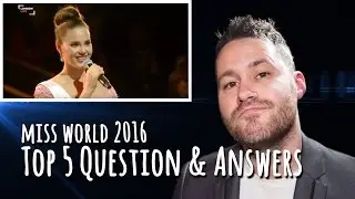 Miss World 2016 - Top 5 Q&A Portion | REACTION