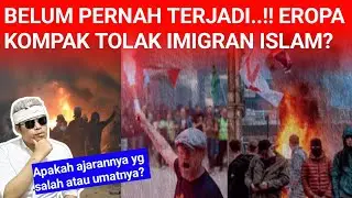 Kenapa Eropa kompak demo tolak imigran Islam? Ada apa dengan umat muslim?
