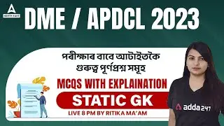 APDCL/DME GK Questions and Answers | APDCL/DME GK MCQs With Explanation | By Ritika Maam