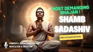 Shamb Sadashiv | Lord Shiva & Maa Parvati Bhajan | Powerful Shiva Chanting for Meditation & Devotion