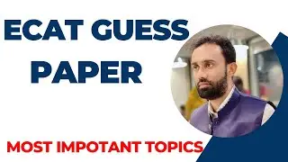 UET ECAT Test Preparation Important Topics ll ECAT Test Information ll ECAT Test Past Papers l ECAT