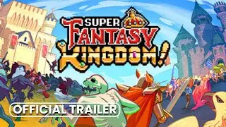 Super Fantasy Kingdom | BEST Indie Games Trailers