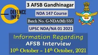 Information Regarding NDA/NA 01/2021(AFSB Interview) on 10th-14th October, 2021 at 3AFSB Gandhinagar