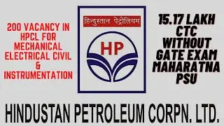 HPCL 200 Vacancy without GATE for Mechanical, Civil, Electrical and Instrumentation Engineer