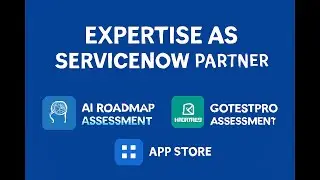 Royal Cyber&rsquo;s Expertise as ServiceNow Partners | AI Roadmap & GoTestPro Assessment