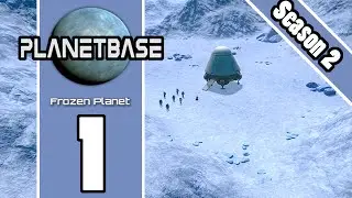 Planetbase - S2 E1 - The Frozen Planet