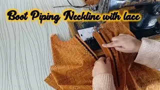 boot Piping Neckline // boot piping with lace@easy cutting and stitching @