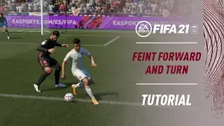 FIFA 21 'Feint Forward and Turn' | SKILLS TUTORIAL (NEW)