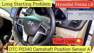 DTC P0340 Camshaft Position Sensor A Starting problem! Hyundai Verna #hyundai