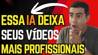 Essa INTELIGÊNCIA ARTIFICIAL deixa SEUS VÍDEOS com cara profissional. #inteligenciaartificial #ias 