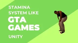 How to Create a Realistic Stamina System for Characters in Unity (GTA-style)