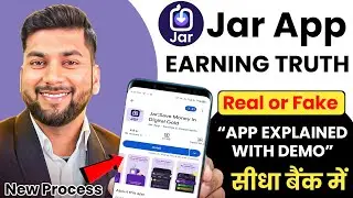 Jar App Earning Truth | Real or Fake? | App Explained with Live Demo