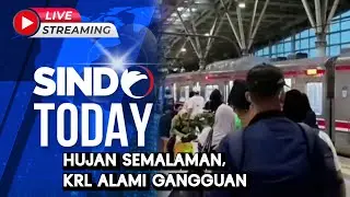 🔴LIVE HUJAN SEMALAMAN, KRL ALAMI GANGGUAN  | Sindo Today | 18/01
