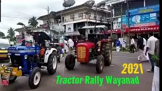 Tractor Road Show Rally Wayanad 2021 🤩🤩 Owners & Drivers Union @FarmLifeKuppanur