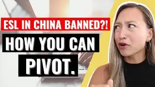 7 Alternatives to Teaching ESL Online w/ Teacher Examples | Pivoting from Teaching English in China