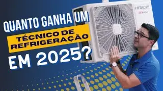 🔴 Quanto Ganha um T&eacute;cnico de Refrigera&ccedil;&atilde;o em 2025?