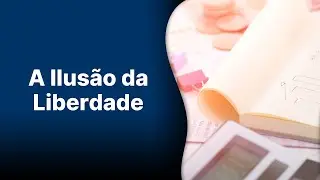 Dinheiro Sem Controle é Liberdade Perdida