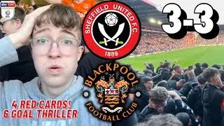 4 RED CARDS & 6 GOAL THRILLER LIMBS! SHEFFIELD UNITED 3-3 BLACKPOOL