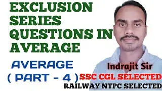 AVERAGE ( PART - 4 ) | AVERAGE EXCLUSION SERIES QUESTIONS