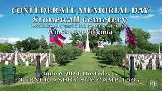 Winchester, Virginia - Stonewall Confederate Cemetery Memorial Day - June 6, 2024