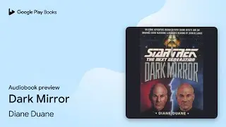 Dark Mirror by Diane Duane &middot; Audiobook preview