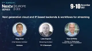 Nextv Series Europe - Next generation cloud and IP based backends and workflows for streaming