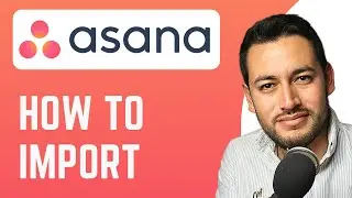How To Import in Asana | Bring External Data | Asana Tutorial