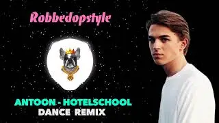 Antoon - Hotelschool (Dance Remix) #dance #club #remix #house #dutch #music #2022 #new
