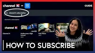 Everything You Need to Know About Channel K | Subscription Guide