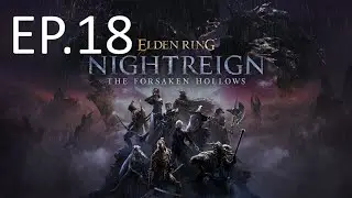 DREGLORD IS EASY!!! [ELDEN RING NIGHTREIGN: FORSAKEN SHADOWS DLC EP.18]