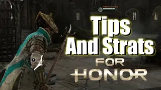 FOR HONOR TIPS AND STRATS TALK | For Honor Online Matches (Nobushi)