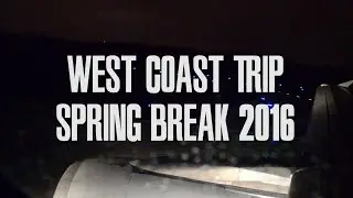 My Adventures at: The West Coast