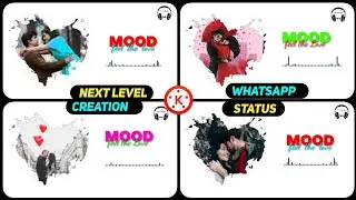 How To Create Trending Whatsapp Status in Kinemaster 2020