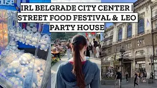 IRL центр Белграда + Street food festival + Leo Party House Belgrade Японские автоматы с игрушками!