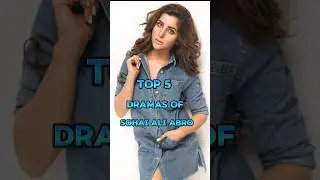 Top 5 Dramas Of Sohai Ali Abro 💥&hearts;️ #sohaialiabro #shorts #pakistanidrama